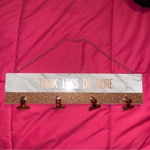 Think less do more sign